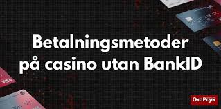Svenska Casinon Utan BankID En Omfattande Guide -1633905058