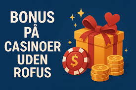 Casino Uden ROFUS En Guide til Spiloplevelser Uden Begrænsninger Casino Uden ROFUS En Guide til Spiloplevelser Uden Begrænsninger